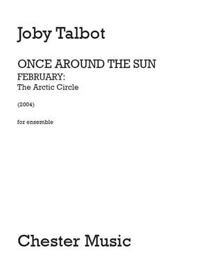 Joby Talbot: February - The Arctic Circle
