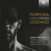 Porpora / Costanzi: 6 Cello Sonatas