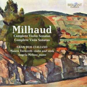 Milhaud: Complete Violin Sonatas & Complete Viola Sonatas