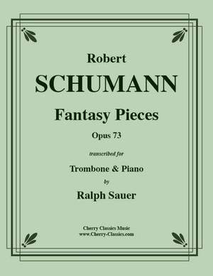 Robert Schumann: Fantasy Pieces, Opus 73