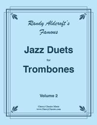 Randy Aldcroft: Famous Jazz Duets for Trombones Vol. 2