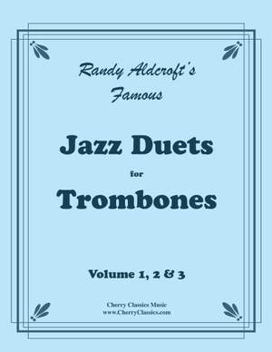 Randy Aldcroft: Famous Jazz Duets Trombone Complete Vol. 1, 2 & 3