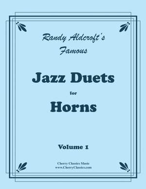 Randy Aldcroft: Famous Jazz Duets for Horns Vol. 1