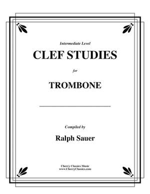 Ralph Sauer: Clef Studies for Trombone, an Intermediate Method