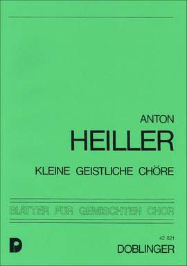 Anton Heiller: 3 kleine geistliche Chöre