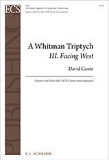 David Conte: A Whitman Triptych: III. Facing West