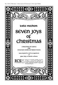 Kirke Mechem: The Seven Joys of Christmas