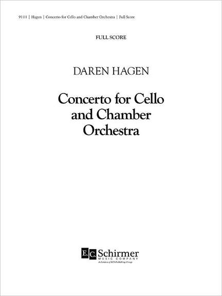 Daron Hagen: Concerto for Cello and Chamber Orchestra