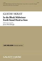 Gustav Holst: In the Bleak Midwinter Earth Stood Hard as Iron