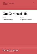 Stephen Chatman: Our Garden of Life