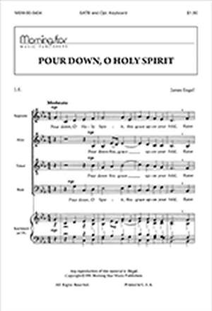 James Engel: Pour Down, O Holy Spirit