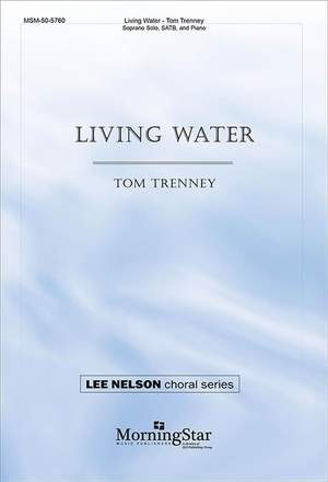 Tom Trenney: Living Water