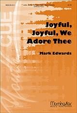 Mark Edwards: Joyful, Joyful, We Adore Thee