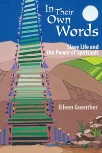 Eileen Guenther: In Their Own Words