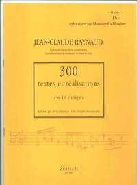 Jean Claude Raynaud: 300 Textes et Realisations Cahier 16