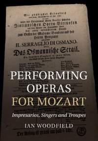 Performing Operas for Mozart