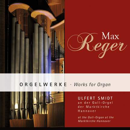 Reger: Works for Organ