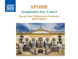 Spohr: Symphonies Nos. 3 & 6