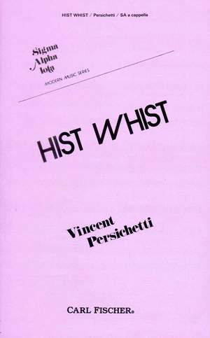 Vincent Persichetti: Hist Wist