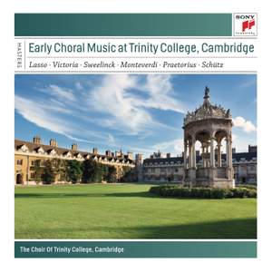 Early Choral Music at Trinity College, Cambridge
