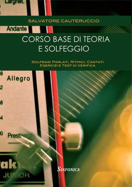 Salvatore Cauteruccio: Corso Base di Teoria e Solfeggio