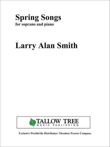Larry Alan Smith: Spring Songs