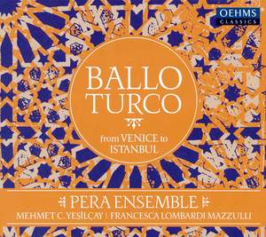 Ballo Turco: From Venice to Istanbul - Vinyl Edition