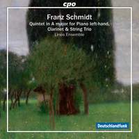 Schmidt, F: Quintet for clarinet, strings & piano in A major