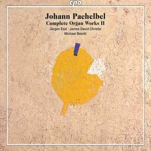Pachelbel: Complete Organ Works, Vol. 2