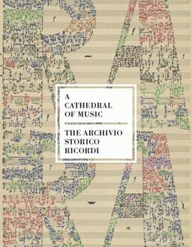 A Cathedral of Music: The Archivo Storico Ricordi
