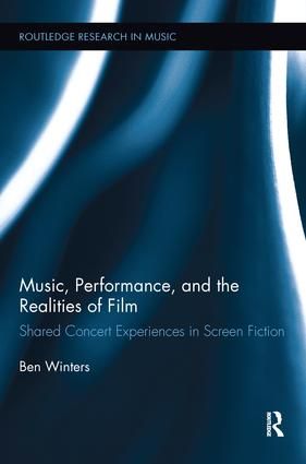 Music, Performance, and the Realities of Film