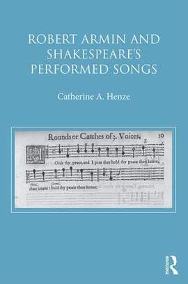 Robert Armin and Shakespeare's Performed Songs