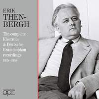 Erik Then-Bergh: The complete Electrola & Deutsche Grammophon recordings 1938-1958