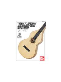 Fernando Perez: Encyclopedia Of Acoustic Lap Steel Guitar Solos