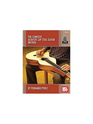 Fernando Perez: Complete Acoustic Lap Steel Guitar Method