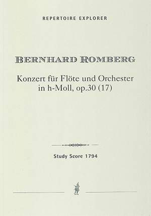 Romberg, Bernhard: Concerto for Flute and Orchestra in B minor, Op. 17