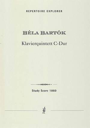 Bartók, Béla: Piano Quintet in C major