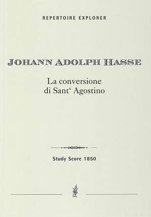 Hasse, Johann Adolph: La Conversione di Sant Agostino, Oratorio
