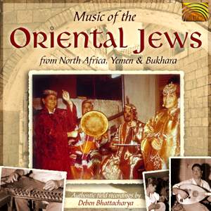 Music of the Oriental Jews From North Africa, Yemen and Bukhara - Field Recordings