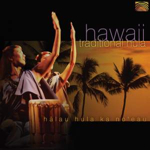 Halau Hula Ka No'Eau (Hawai'I Arts Ensemble): Traditional Hula