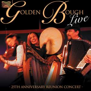 Golden Bough: Live - 25th Anniversary Concert