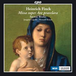 Heinrich Finck: Missa super Ave praeclara