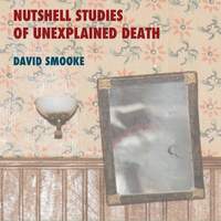David Smooke: Nutshell Studies of Unexplained Death