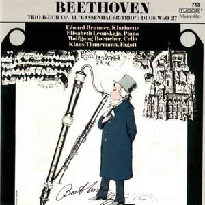 Beethoven: Piano Trio, Op. 11 'Gassenhauer' & 3 Duets for Clarinet & Bassoon, WoO 27