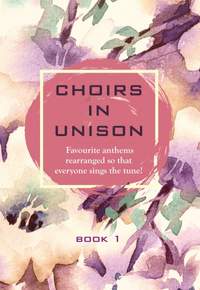 Choirs In Unison - Book 1