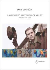 Mats Lidström: Lamenting Matthew Crawley for Cello and Piano