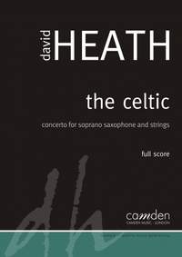 David Heath: The Celtic - Concerto for Saxophone and Strings (Full Score)