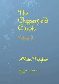 Alan Taylor: The Chipperfield Carols Volume 2