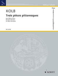 Kolb, O: Trois pièces pittoresques