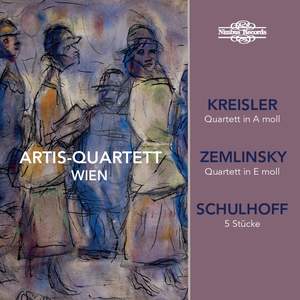 Kreisler, Zemlinsky, Schulhoff: String Quartets